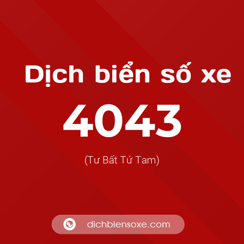 Ý nghĩa biển số xe 4043 là gì?
