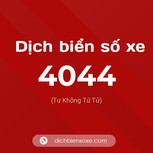 Ý nghĩa biển số xe 4044 là gì?