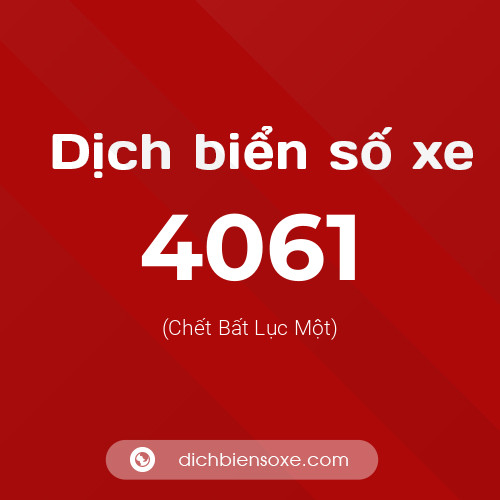 Ý nghĩa biển số xe 4061 là gì?