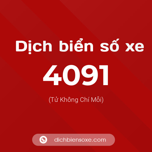 Ý nghĩa biển số xe 4091 là gì?