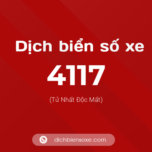 Ý nghĩa biển số xe 4117 là gì?