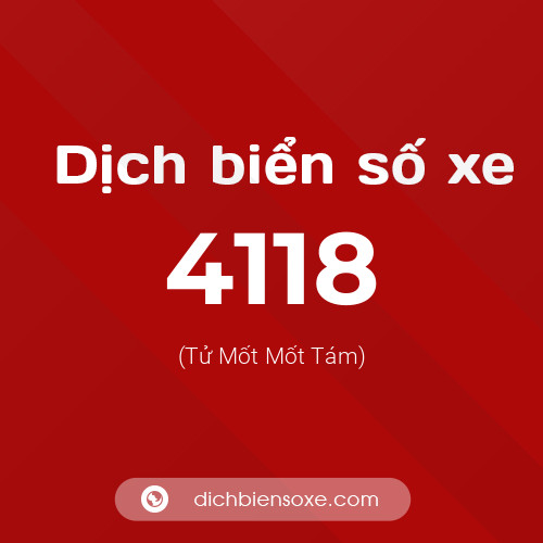 Ý nghĩa biển số xe 4118 là gì?