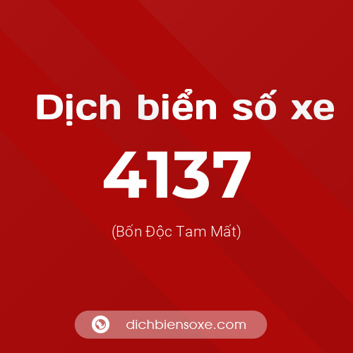 Ý nghĩa biển số xe 4137 là gì?