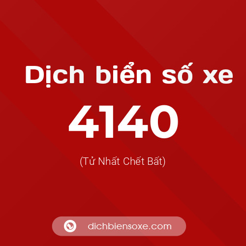 Ý nghĩa biển số xe 4140 là gì?