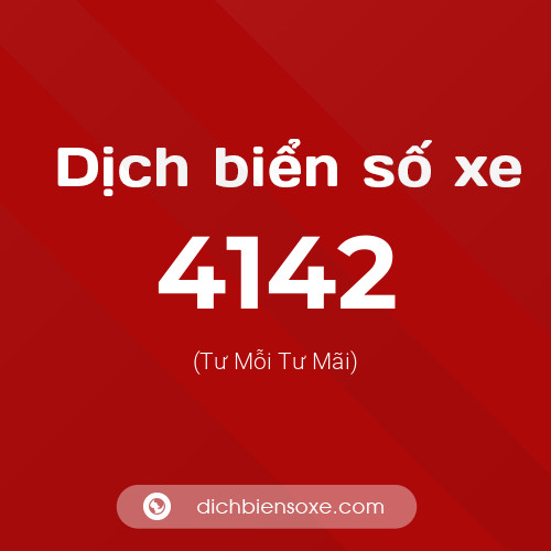 Ý nghĩa biển số xe 4142 là gì?