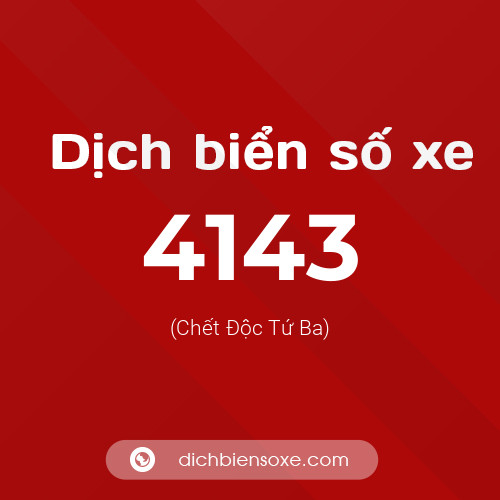 Ý nghĩa biển số xe 4143 là gì?