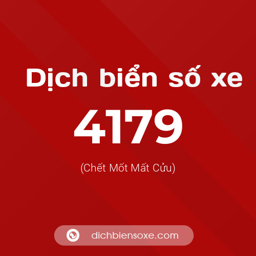 Ý nghĩa biển số xe 4179 là gì?