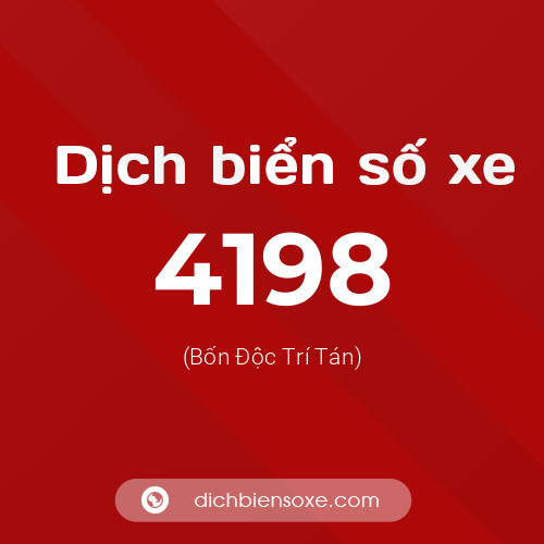 Ý nghĩa biển số xe 4198 là gì?