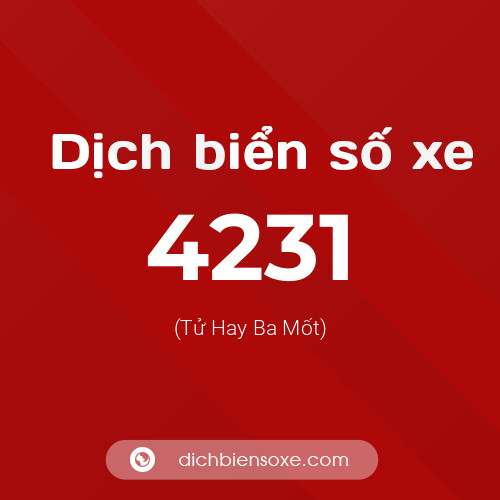 Ý nghĩa biển số xe 4231 là gì?