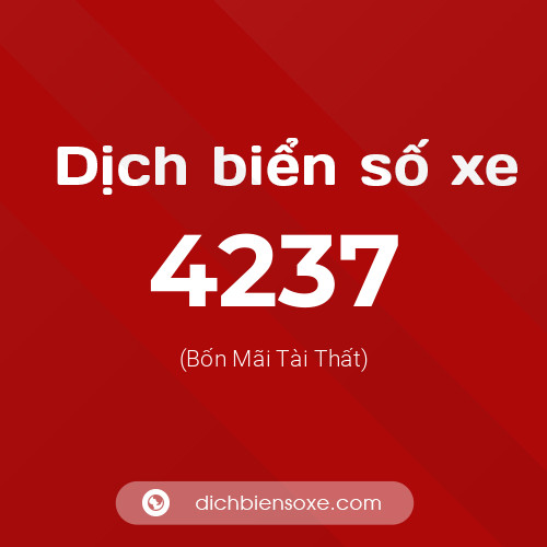 Ý nghĩa biển số xe 4237 là gì?