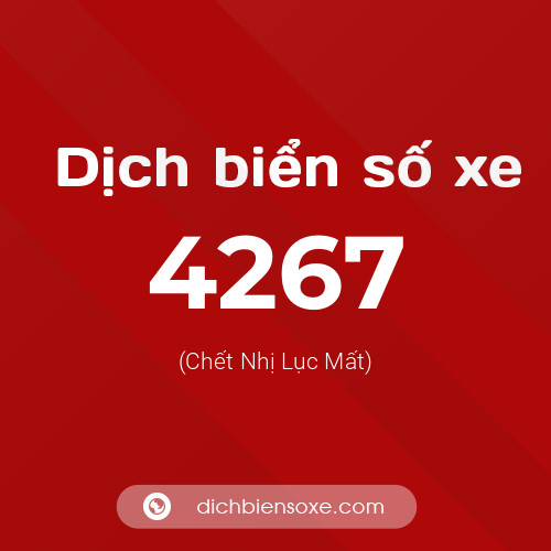 Ý nghĩa biển số xe 4267 là gì?