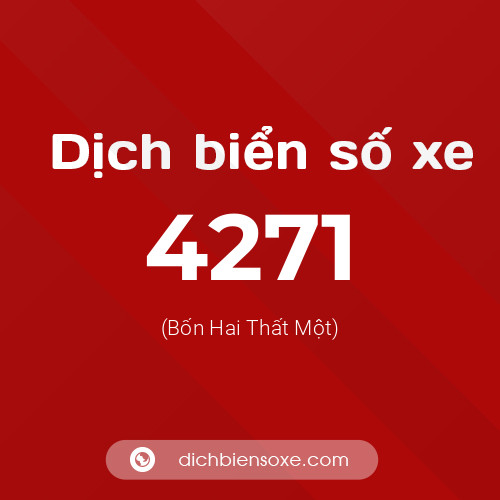 Ý nghĩa biển số xe 4271 là gì?