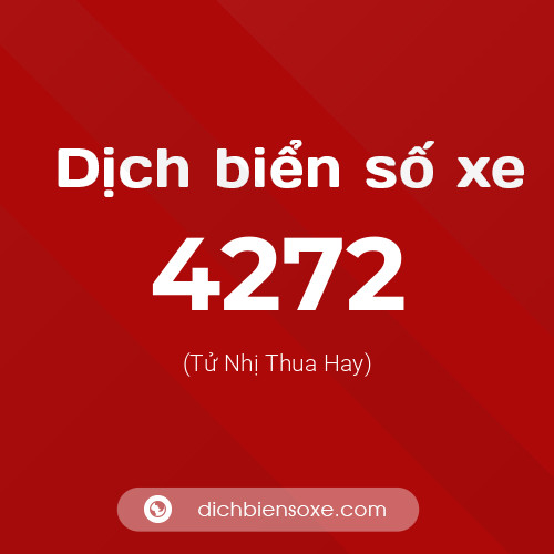 Ý nghĩa biển số xe 4272 là gì?