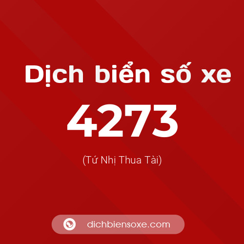 Ý nghĩa biển số xe 4273 là gì?