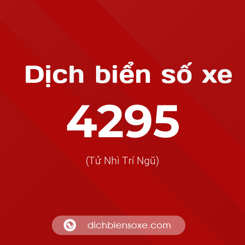 Ý nghĩa biển số xe 4295 là gì?