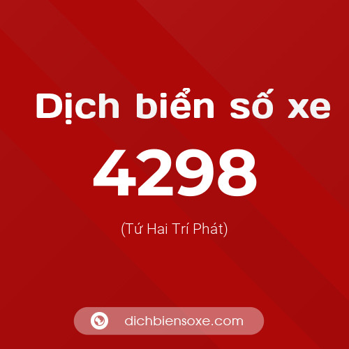 Ý nghĩa biển số xe 4298 là gì?