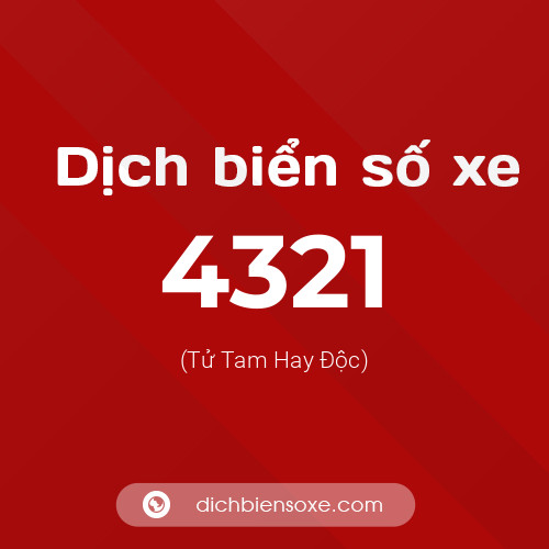 Ý nghĩa biển số xe 4321 là gì?