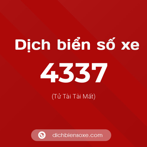 Ý nghĩa biển số xe 4337 là gì?