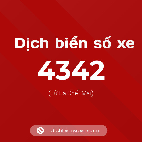 Ý nghĩa biển số xe 4342 là gì?