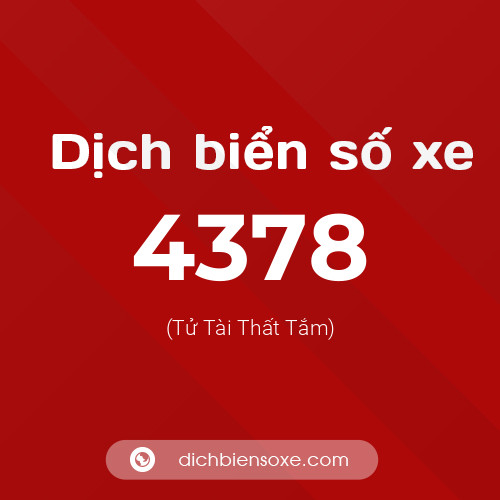 Ý nghĩa biển số xe 4378 là gì?