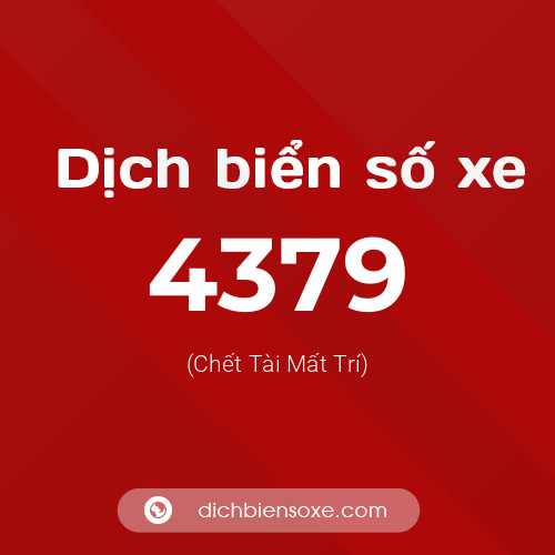 Ý nghĩa biển số xe 4379 là gì?