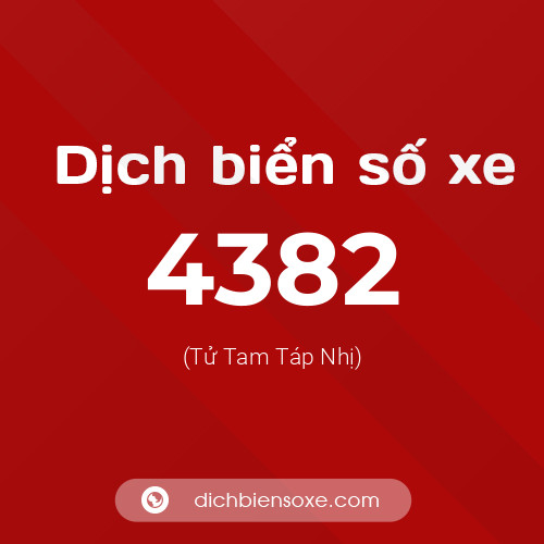 Ý nghĩa biển số xe 4382 là gì?