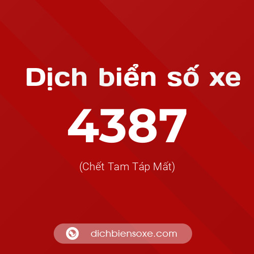 Ý nghĩa biển số xe 4387 là gì?