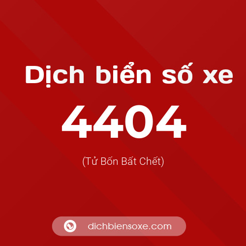 Ý nghĩa biển số xe 4404 là gì?