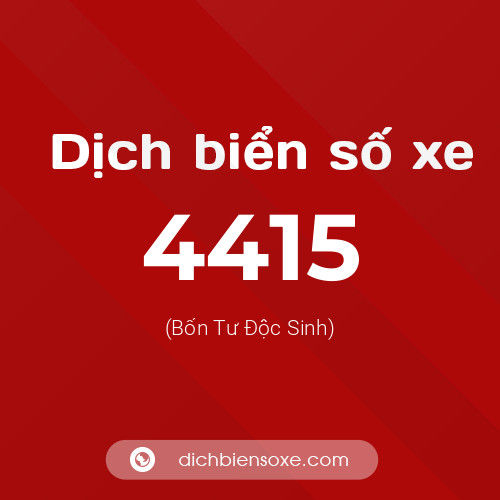 Ý nghĩa biển số xe 4415 là gì?