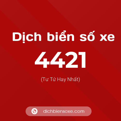 Ý nghĩa biển số xe 4421 là gì?