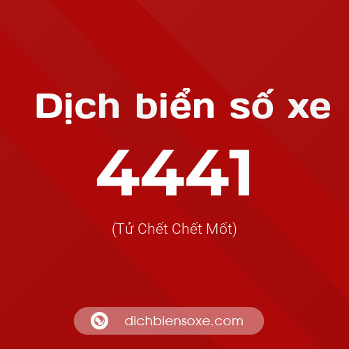 Ý nghĩa biển số xe 4441 là gì?