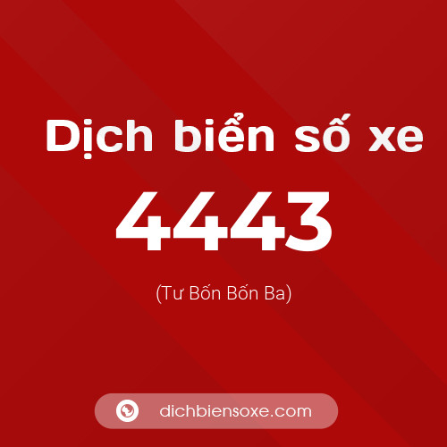 Ý nghĩa biển số xe 4443 là gì?