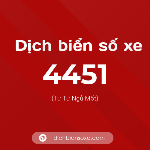 Ý nghĩa biển số xe 4451 là gì?