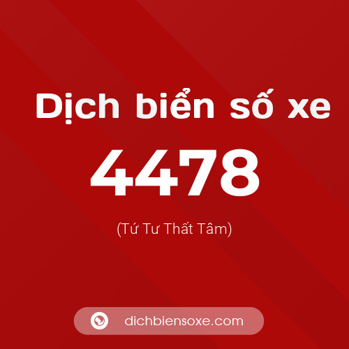 Ý nghĩa biển số xe 4478 là gì?