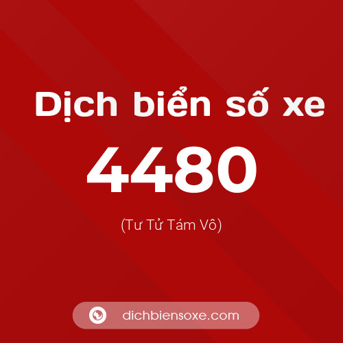 Ý nghĩa biển số xe 4480 là gì?