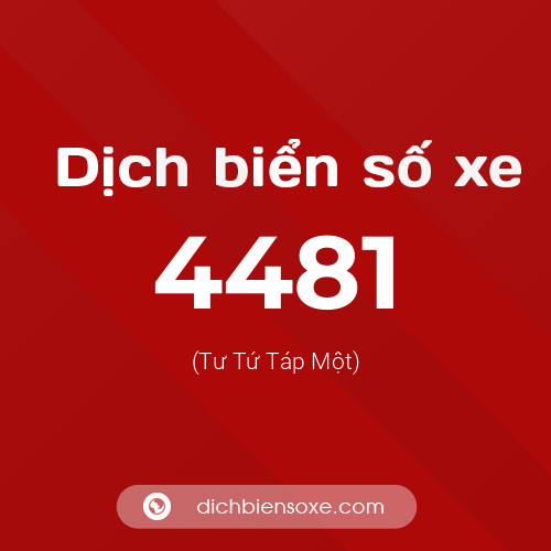 Ý nghĩa biển số xe 4481 là gì?