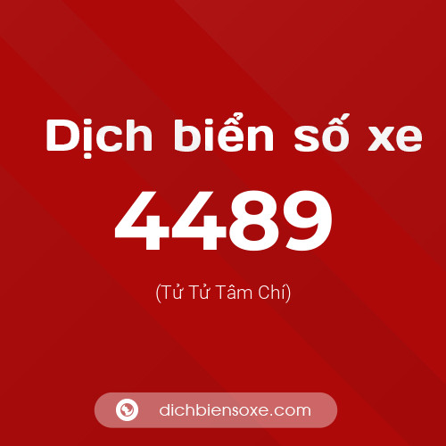 Ý nghĩa biển số xe 4489 là gì?