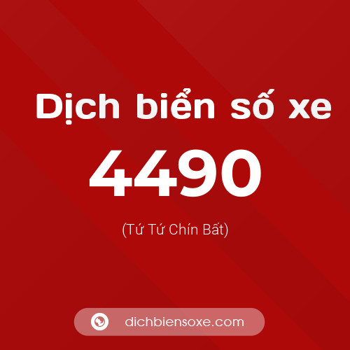 Ý nghĩa biển số xe 4490 là gì?