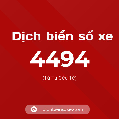 Ý nghĩa biển số xe 4494 là gì?
