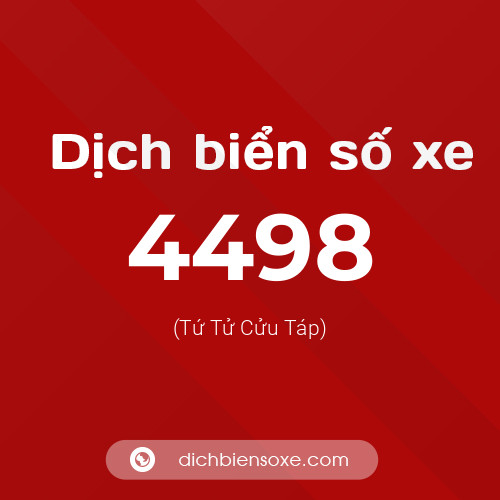 Ý nghĩa biển số xe 4498 là gì?
