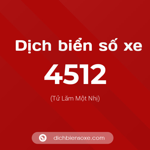 Ý nghĩa biển số xe 4512 là gì?