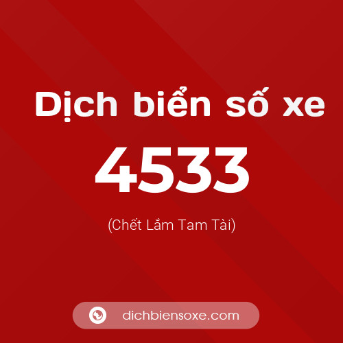Ý nghĩa biển số xe 4533 là gì?