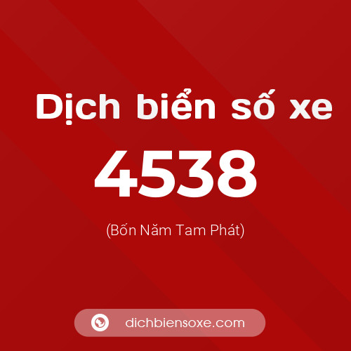 Ý nghĩa biển số xe 4538 là gì?