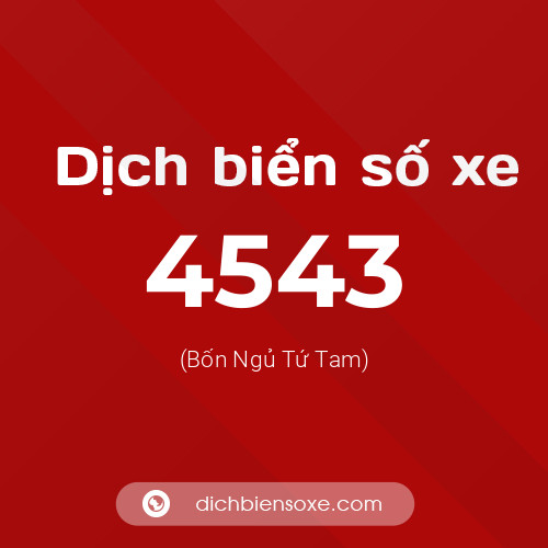 Ý nghĩa biển số xe 4543 là gì?