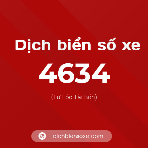 Ý nghĩa biển số xe 4634 là gì?