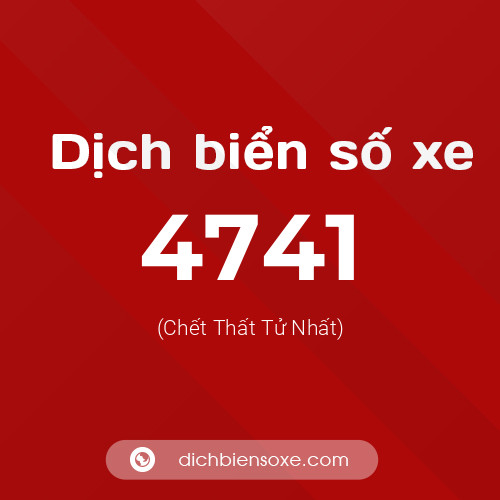 Ý nghĩa biển số xe 4741 là gì?