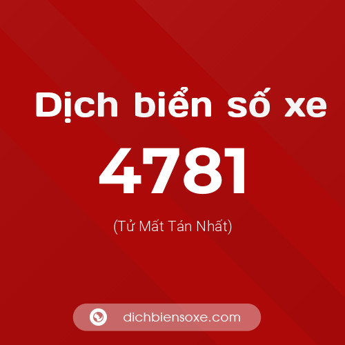 Ý nghĩa biển số xe 4781 là gì?