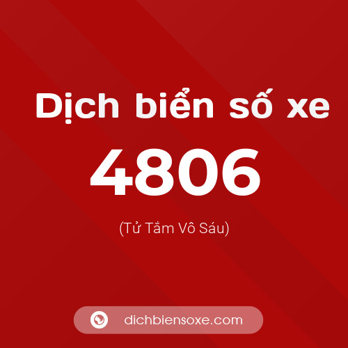 Ý nghĩa biển số xe 4806 là gì?