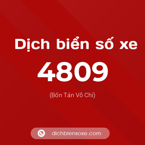 Ý nghĩa biển số xe 4809 là gì?