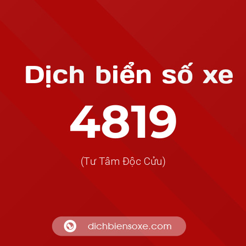 Ý nghĩa biển số xe 4819 là gì?